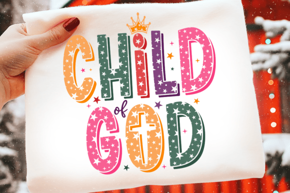 Child of God Svg, Christian Png Shirt: Graphics for T-Shirt Designs