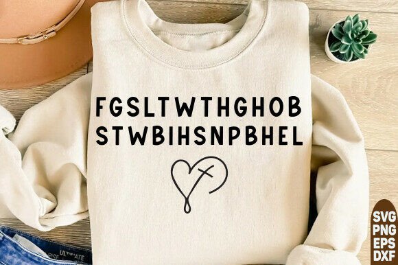 FGSLTWTHGOB Shirt Christian: T-Shirt Designs & Graphics