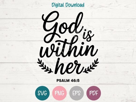 God is Within Her: Christian SVG Graphics & T-Shirt Designs