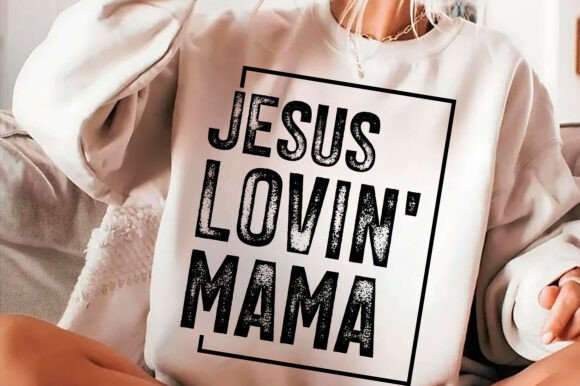 Jesus Loving Mama: Graphics & T-Shirt Designs Review