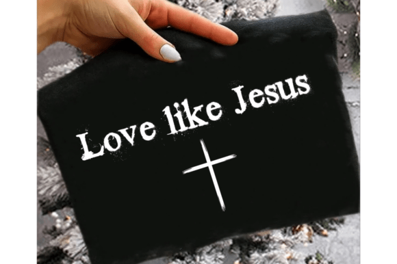 Love Like Jesus SVG: Faithful T-Shirt Graphics