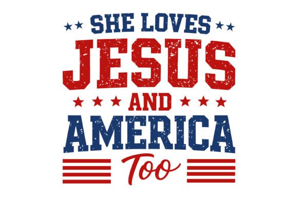 She Loves Jesus America Too: Graphics & T-Shirt Designs Review