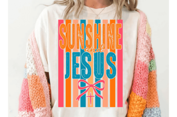 Sunshine and Jesus SVG: T-Shirt Design Graphics Asset
